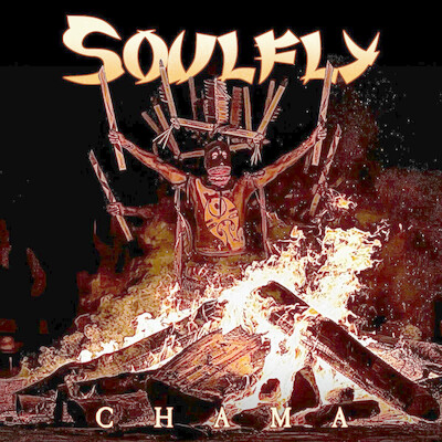 Soulfly - Chama (2025)