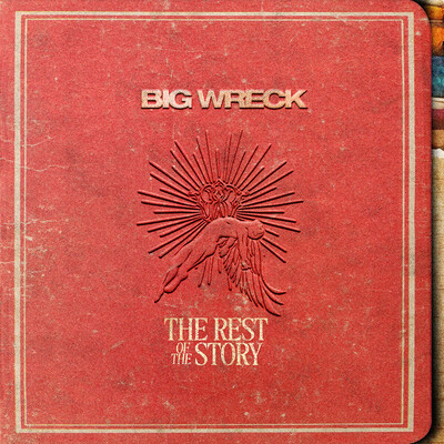 Big Wreck - The Rest Of The Story (2025)