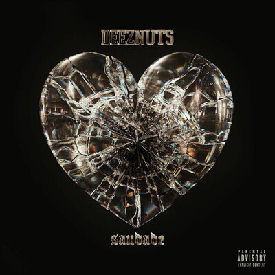 Deez Nuts - Saudade (2025)