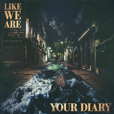 Like We Are - Your Diary (2025)