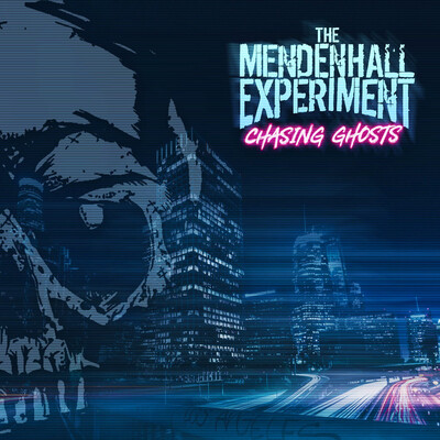 The Mendenhall Experiment - Chasing Ghosts (2025, EP)