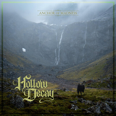 Hollow Decay - Anchor Of Madness (2025)