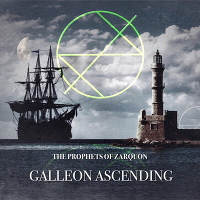 The Prophets of Zarquon - Galleon Ascending (2025)