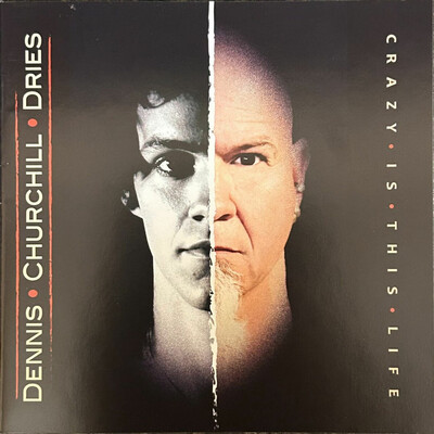 Dennis Churchill Dries - Crazy Is This Life (2026)