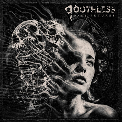 Toothless - Past Futures (2026)