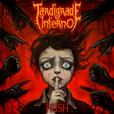 Tardigrade Inferno - Hush (2026)