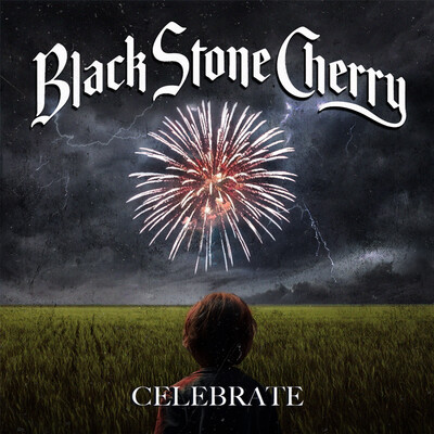 Black Stone Cherry - Celebrate (2026, EP)