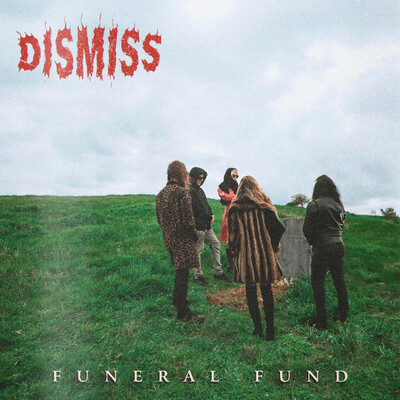Dismiss - FUNERAL FUND (2026)