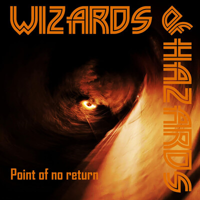 Wizards of Hazards - Point of No Return (2026)