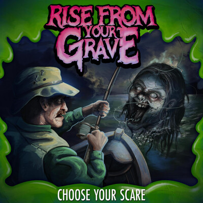 Rise From Your Grave - Choose Your Scare (2026)