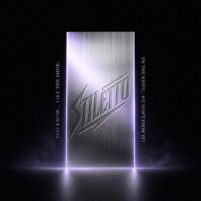 Stiletto - You Know...Like the Shoe. Or the Knife...We Don't Know Yet.