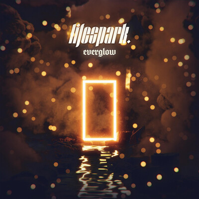 Lifespark. - Everglow (2026)