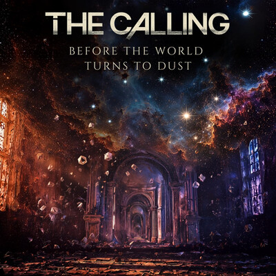 The Calling - Before The World Turns To Dust (2026)