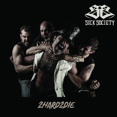 Sick Society - Too hard to die (2026)
